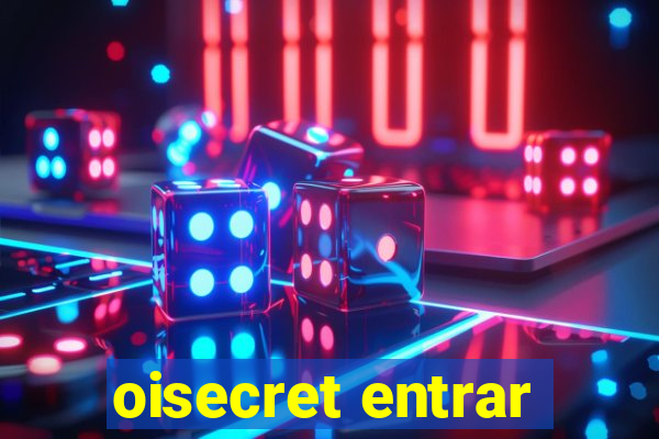 oisecret entrar